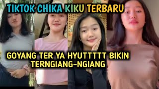 Tiktok Chika Kiku || Goyangnya Aduhai Terngiang-Ngiang