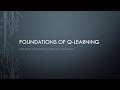 Foundations of Q-Learning