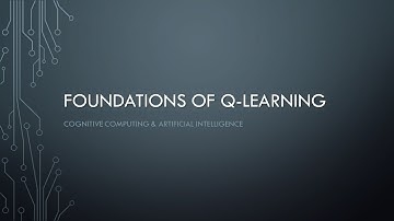 Foundations of Q-Learning