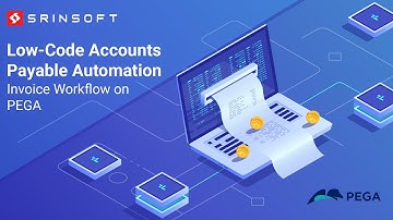 Low-Code Accounts Payable Automation | Invoice processing workflow | Build on PEGA platform