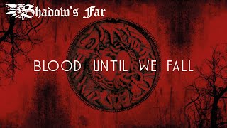 Blood Until We Fall