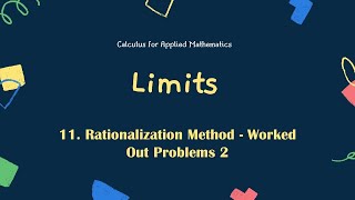 11 | Limits - Rationalization Method | Worked Out Problems 2