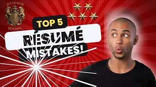 Top 5 Resume Writing Mistakes and How to Avoid Them