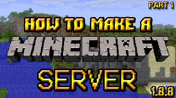 How to make a Minecraft server + Port Forward! [Minecraft 1.8.8] *2015*
