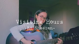 Visiting Hours - Ed Sheeran (Cover +Lyrics/和訳) | Leigh-Anne’s Song Diary