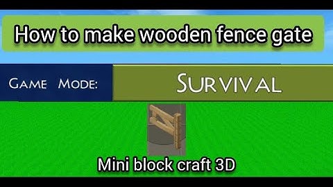 Survival how to make wooden fence gate and sign mini block craft