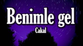Cakal & Reckol - Benimle Gel 