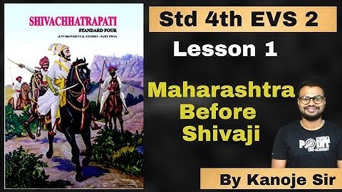Lesson 1  Maharashtra Before Shivaji,   Shiv Chhatrapati, Student point academy