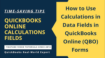 QuickBooks Online: How to Use Calculations in Data Fields in QuickBooks Online QBO Forms