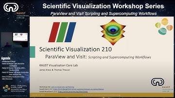 SciVis 210: ParaView and VisIt Supercomputing Workflows