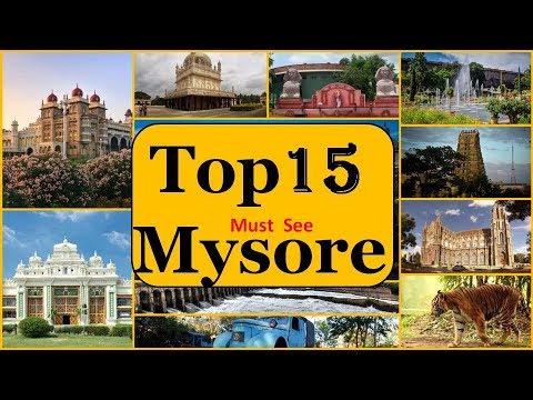 Mysore Tourism | Famous 15 Places to Visit in Mysore Tour