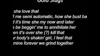Gold Slugs lyrics