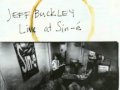 Jeff Buckley - Je N' en Connais La Fin
