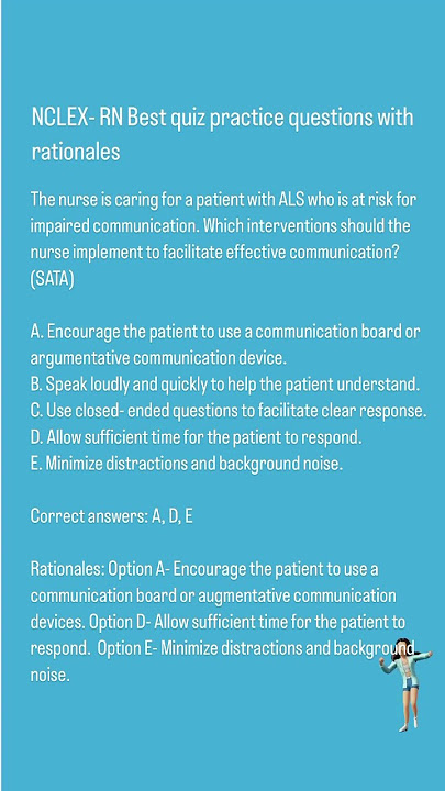 RISK& Effective communication (ALS) Amyotrophic lateral sclerosis NCLEX-RN (SATA)  Question.