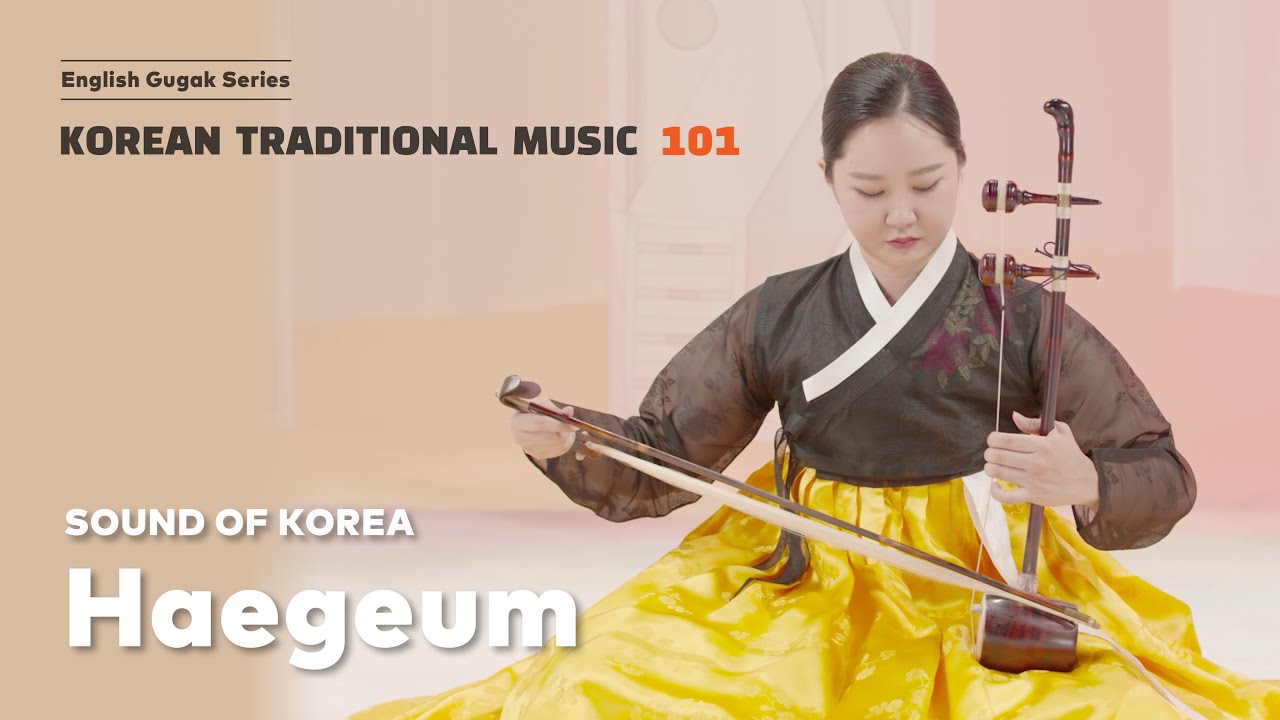 [Eng Sub] Ep 7. Haegeum | English Gugak Series | Korean Traditional ...