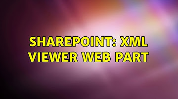 Sharepoint: XML Viewer Web Part