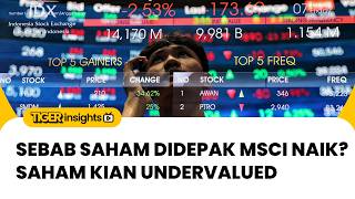 🔴 Kok Saham yang Didepak MSCI Naik Saham Kian Undervalued Usai MSCI Rebalancing | TIGER INSIGHTS