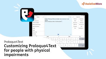 Customizing Proloquo4Text for people with physical impairments