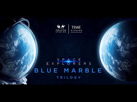 Blue Marble Trilogy : Space Explorers - Trailer