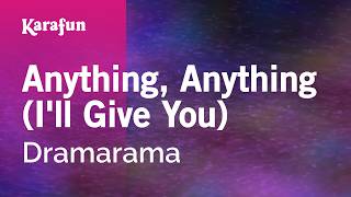 Download Lagu Anything, Anything (I'll Give You) - Dramarama | Karaoke Version | KaraFun