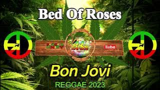 Bed Of Roses - Bon Jovi ( Reggae ) Ft. DjRafzkie