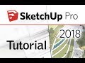 SketchUp Pro 2018 - Tutorial for Beginners [+General Overview]