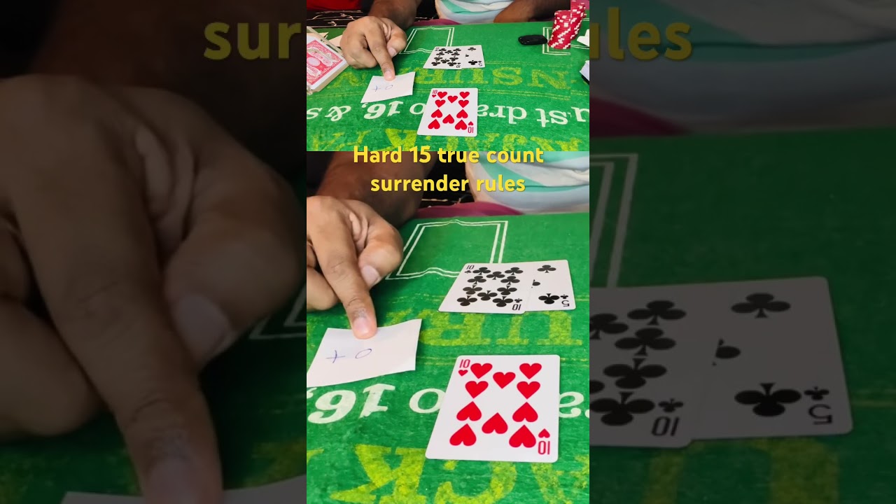 Hard 15 blackjack true count  deviation, surrender rules