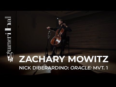 Nick DiBerardino | Oracle: Mvt. I. "Speak Plainly" | Zachary Mowitz, cello