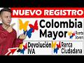Nuevo Registro Colombia Mayor Renta Ciudadana Joven e IVA Conozca el nuevo sistema registrar Cuentas