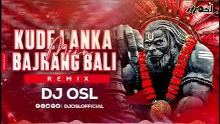 Kude Lanka Me Bajrang Bali | Dj Song | Ganpat Mix | DJ OSL | Jai Shree Ram | Dj Song