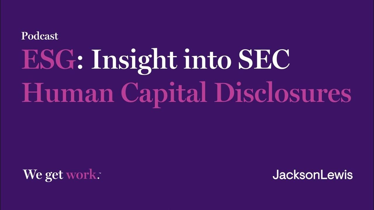 ESG Insight into SEC Human Capital Disclosures YouTube