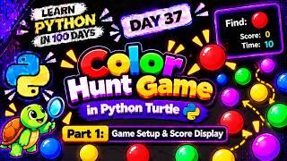 Color Hunt Game in Python Turtle 🟣 | Part 1: Game Setup & Score Display