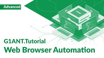 G1ANT Tutorial 1: Vital Selenium | Understanding Selenium