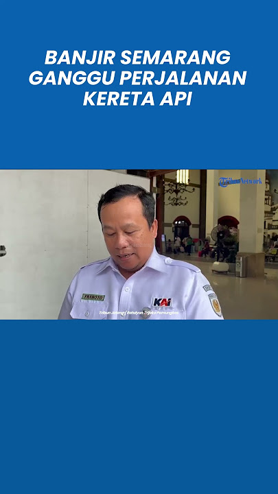 Semarang Floods Cancel 16 Daop 4 Train Trips, and Divert 6 Cross-City Lumpia Trips