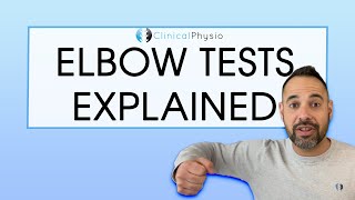 Top 5 Elbow Special Tests | Expert Physio Explains the key ones you need to know!