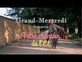 Grandmercredi la chanson de lt