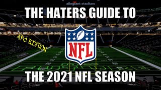 The Haters Guide to the 2021 NFL Season: AFC Edition