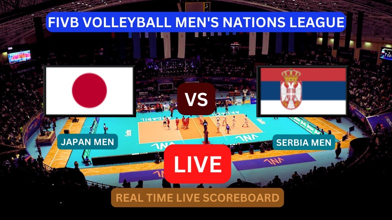 Japan Vs Serbia LIVE Score UPDATE Today VNL 2023 FIVB Volleyball Mens Nations League Jun 09 2023