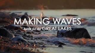 Making Waves: Battle for the Great Lakes Premiere Trailer