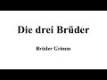 Deutsch hören: Die drei Brüder - Brüder Grimm - Märchenstunde mit Useful German