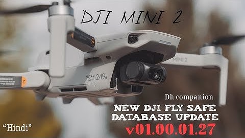 DJI #mini2 - New flysafe database update v01.00.01.27 | What is flysafe database? #dronehacks Dhcomp