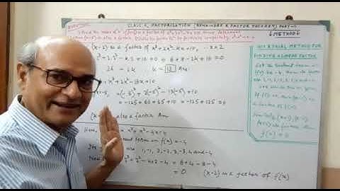 Factorization Remainder factor theorem Part II for class X