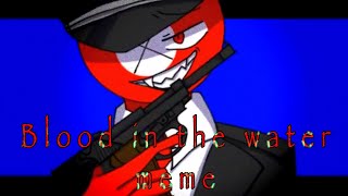 Blood//water meme (#countryhumans ) request