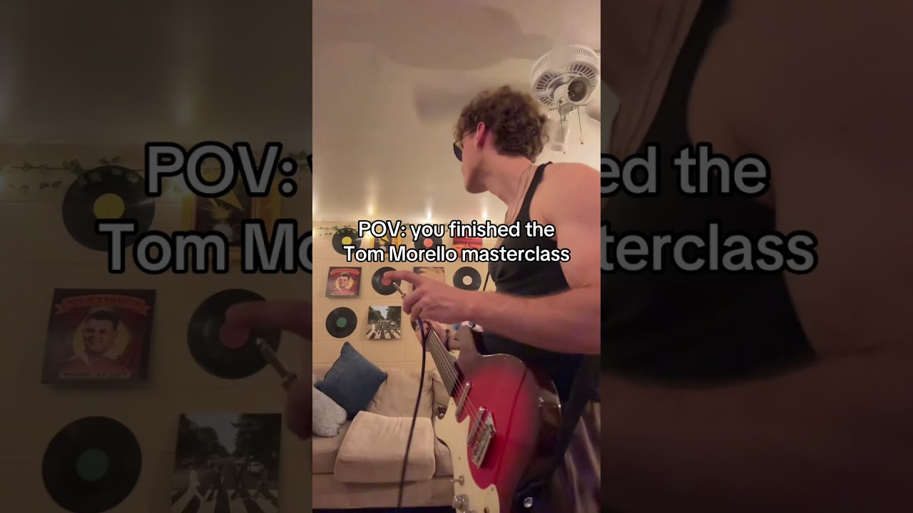 POV: you finished the Tom Morello masterclass 