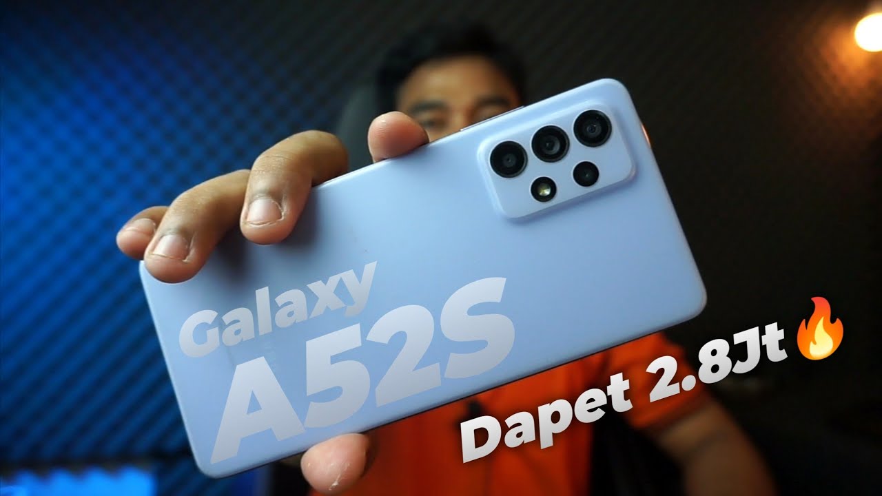MAKIN WORTH IT🔥 REVIEW SAMSUNG GALAXY A52S DI TAHUN 2023 - YouTube