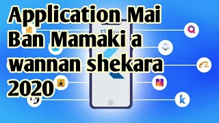 Application Mai Ban Mamaki a wannan shekara 2020 screenshot 5