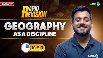Geography as a Discipline | CBSE Class 11 Geography | Full Chapter in 10 Mins | Rapid Revision