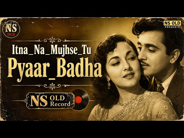 Itna Na Mujhse Tu Pyaar Badha ❤️ | Timeless Retro Love Song | Female Cover | NS Old Record