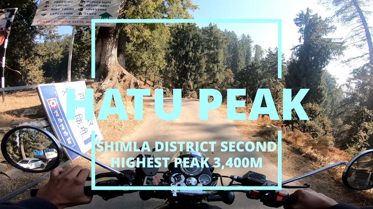 BIKE RIDE TO HATU PEAK|| SECOND HIGHEST PEAK IN SHIMLA DISTRICT||HATU MANDIR||2020