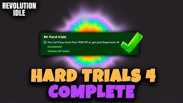 HARD TRIALS 4 // REVOLUTION IDLE